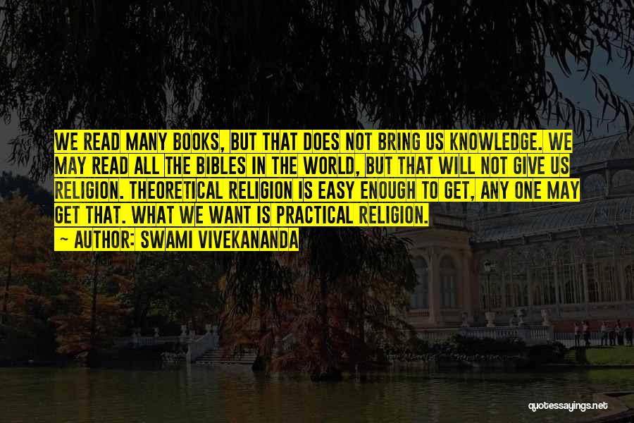 Practical Vs. Theoretical Quotes By Swami Vivekananda