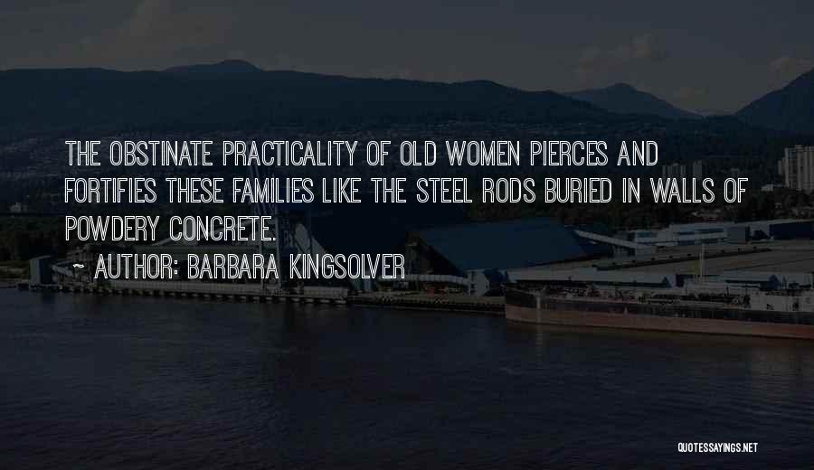 Practicality Quotes By Barbara Kingsolver