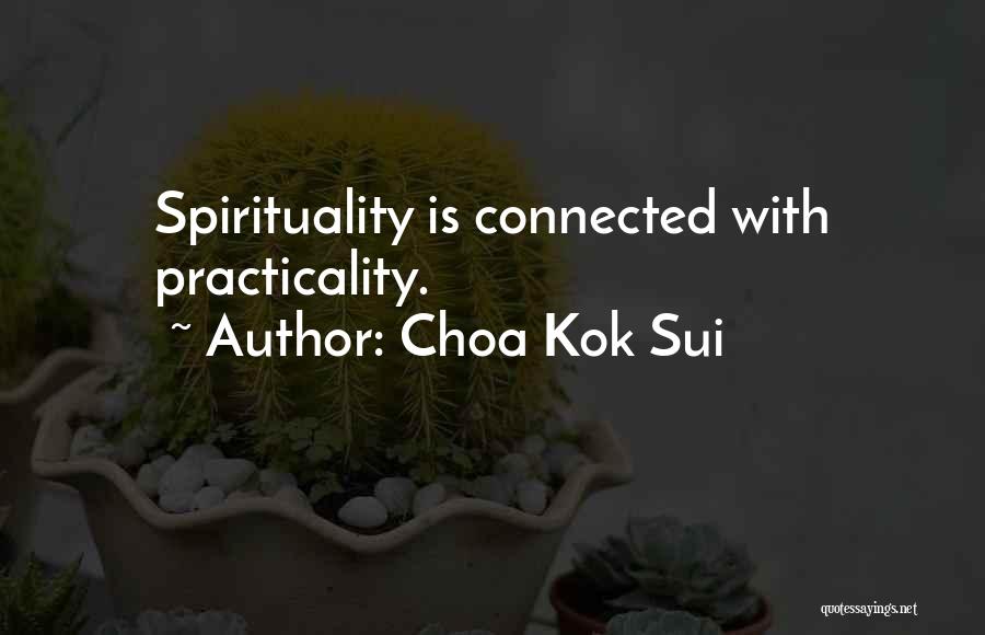 Practicality Quotes By Choa Kok Sui