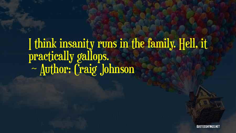 Practically Family Quotes By Craig Johnson