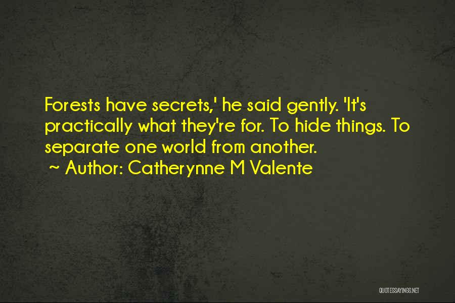 Practically Quotes By Catherynne M Valente