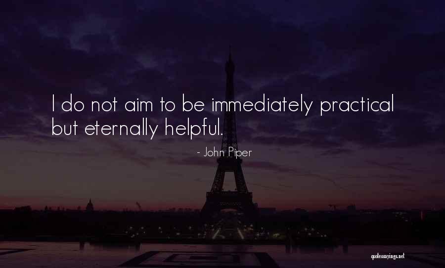 Practicals Quotes By John Piper Practicals Quotes By John Piper