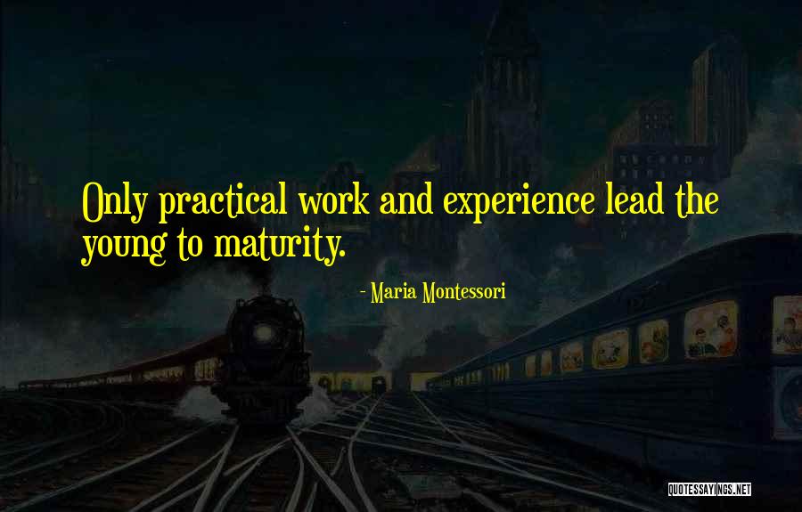 Practicals Quotes By Maria Montessori Practicals Quotes By Maria Montessori