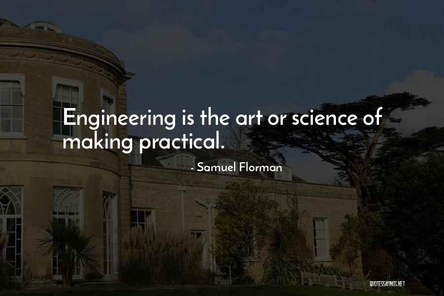 Practicals Quotes By Samuel Florman Practicals Quotes By Samuel Florman