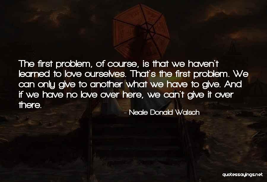 Practicamos Quotes By Neale Donald Walsch Practicamos Quotes By Neale Donald Walsch