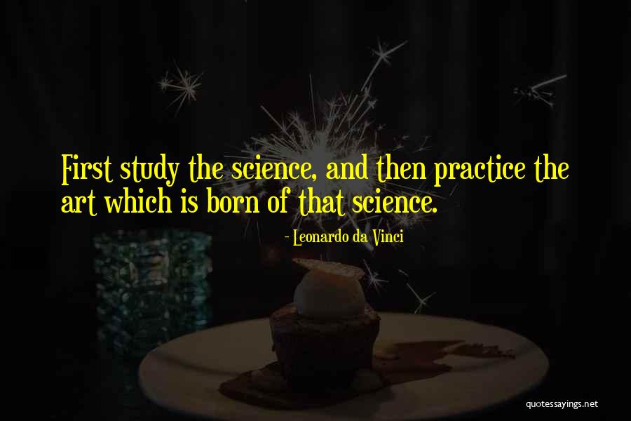 Practice And Art Quotes By Leonardo Da Vinci Practice And Art Quotes By Leonardo Da Vinci
