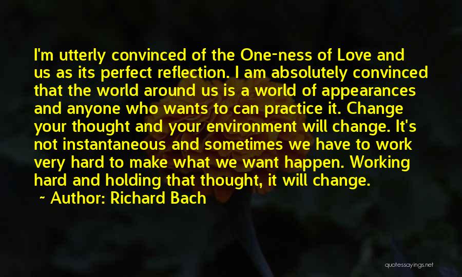 Practice And Hard Work Quotes By Richard Bach
