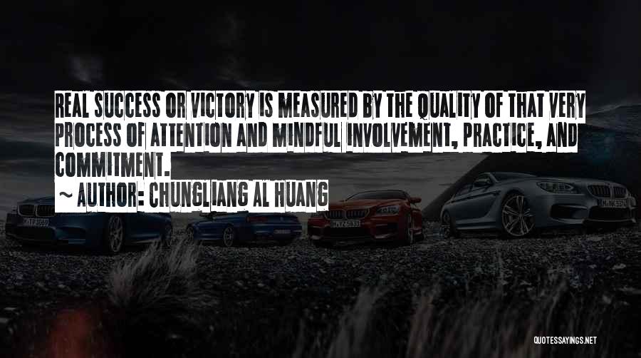 Practice And Success Quotes By Chungliang Al Huang