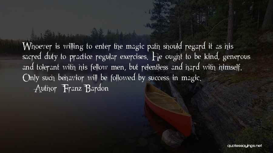 Practice And Success Quotes By Franz Bardon