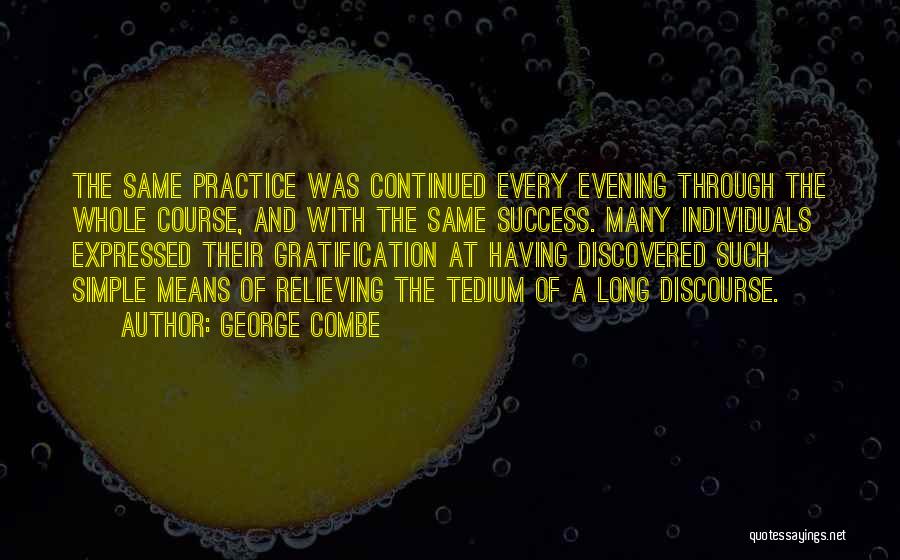 Practice And Success Quotes By George Combe