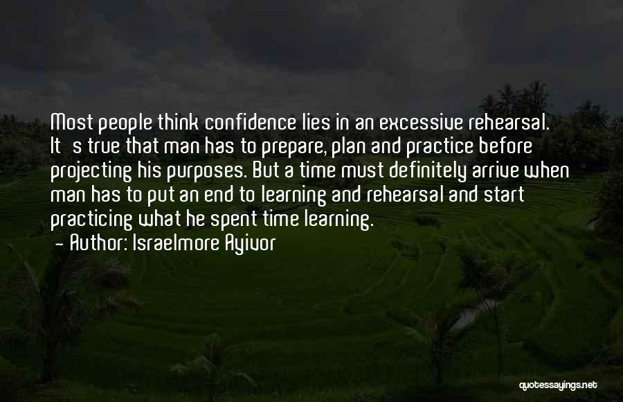 Practice And Success Quotes By Israelmore Ayivor