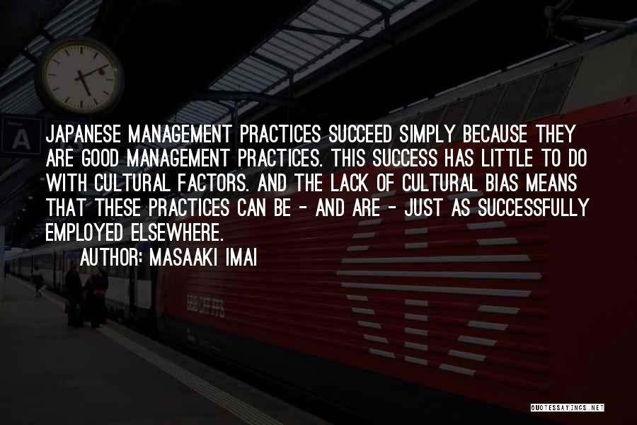 Practice And Success Quotes By Masaaki Imai