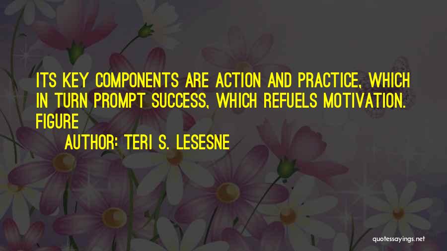 Practice And Success Quotes By Teri S. Lesesne
