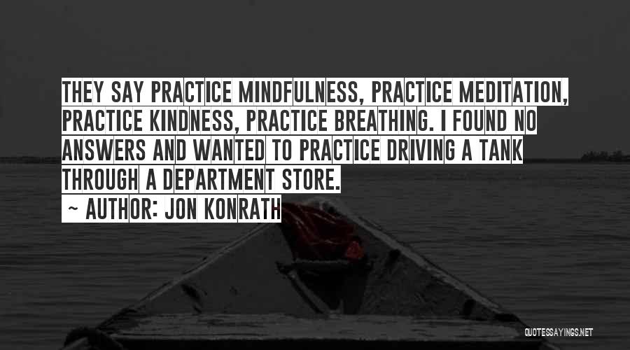 Practice Driving Quotes By Jon Konrath