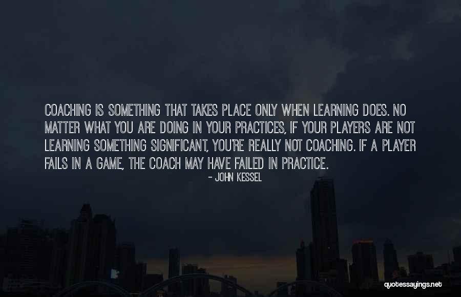 Practice In Sports Quotes By John Kessel Practice In Sports Quotes By John Kessel