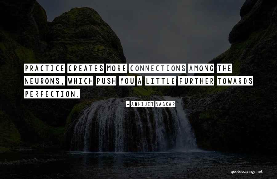 Practice Makes You Perfect Quotes By Abhijit Naskar Practice Makes You Perfect Quotes By Abhijit Naskar
