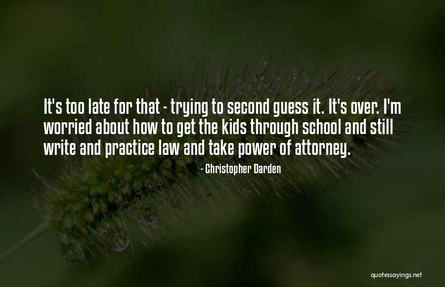 Practice Of Law Quotes By Christopher Darden Practice Of Law Quotes By Christopher Darden