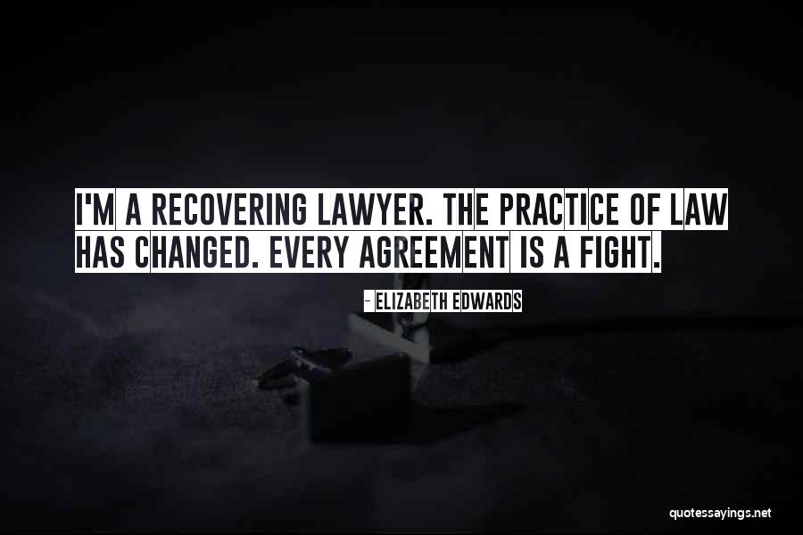 Practice Of Law Quotes By Elizabeth Edwards Practice Of Law Quotes By Elizabeth Edwards