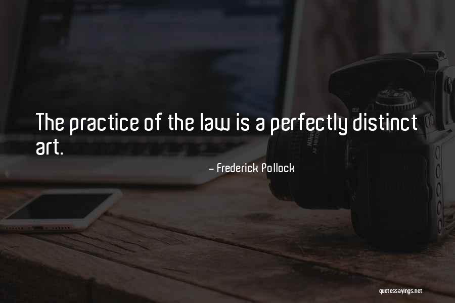 Practice Of Law Quotes By Frederick Pollock Practice Of Law Quotes By Frederick Pollock