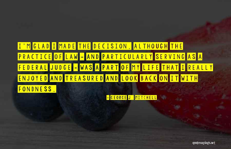Practice Of Law Quotes By George J. Mitchell Practice Of Law Quotes By George J. Mitchell
