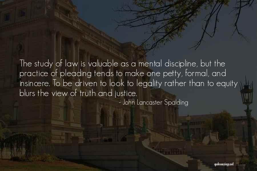 Practice Of Law Quotes By John Lancaster Spalding Practice Of Law Quotes By John Lancaster Spalding