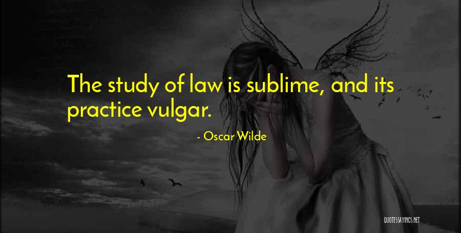 Practice Of Law Quotes By Oscar Wilde Practice Of Law Quotes By Oscar Wilde