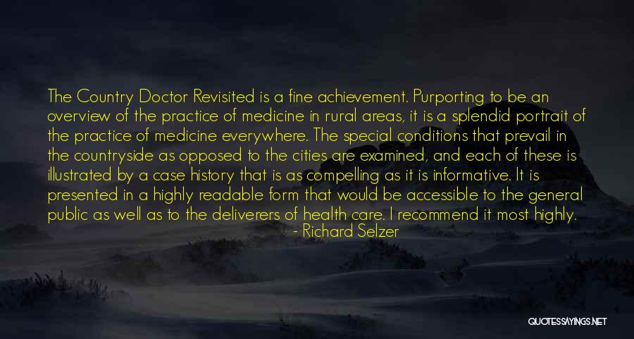 Practice Of Medicine Quotes By Richard Selzer Practice Of Medicine Quotes By Richard Selzer