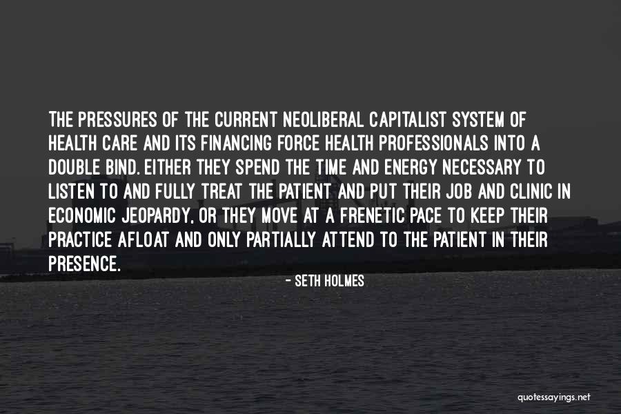 Practice Of Medicine Quotes By Seth Holmes Practice Of Medicine Quotes By Seth Holmes