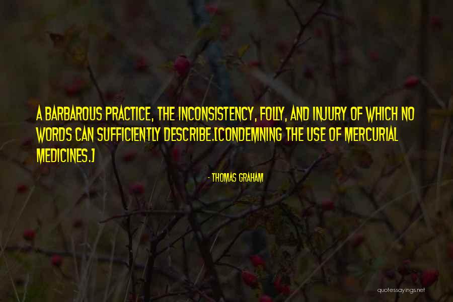 Practice Of Medicine Quotes By Thomas Graham Practice Of Medicine Quotes By Thomas Graham