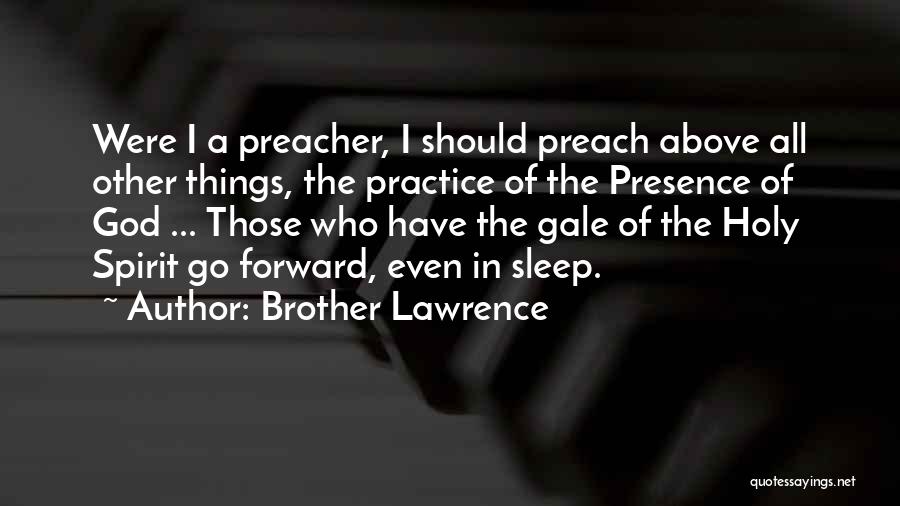 Practice Of The Presence Quotes By Brother Lawrence