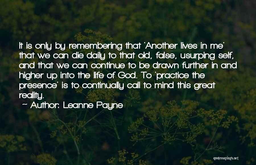 Practice Of The Presence Quotes By Leanne Payne