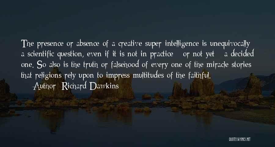 Practice Of The Presence Quotes By Richard Dawkins