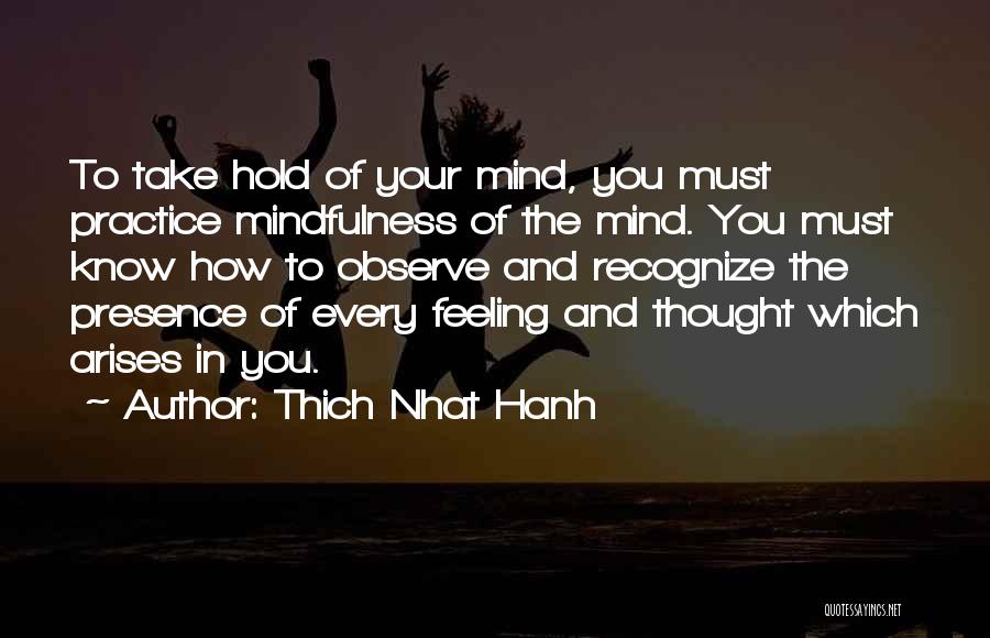 Practice Of The Presence Quotes By Thich Nhat Hanh