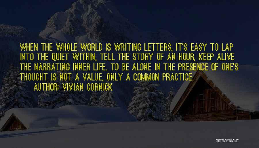 Practice Of The Presence Quotes By Vivian Gornick