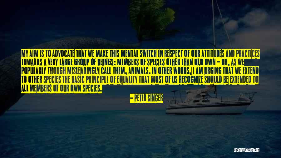 Practice Or Practices Quotes By Peter Singer Practice Or Practices Quotes By Peter Singer