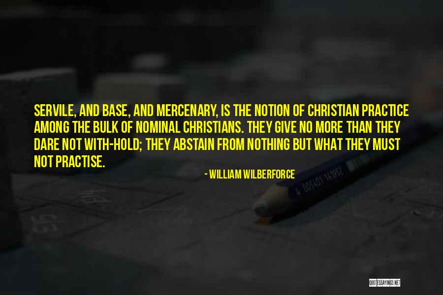Practice Or Practise Quotes By William Wilberforce Practice Or Practise Quotes By William Wilberforce