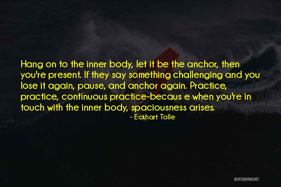 Practice Pause Quotes By Eckhart Tolle Practice Pause Quotes By Eckhart Tolle