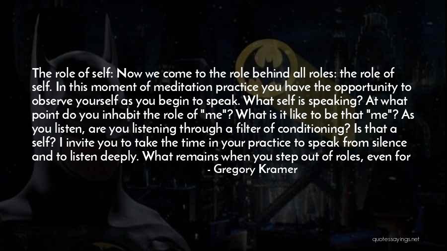 Practice Pause Quotes By Gregory Kramer Practice Pause Quotes By Gregory Kramer