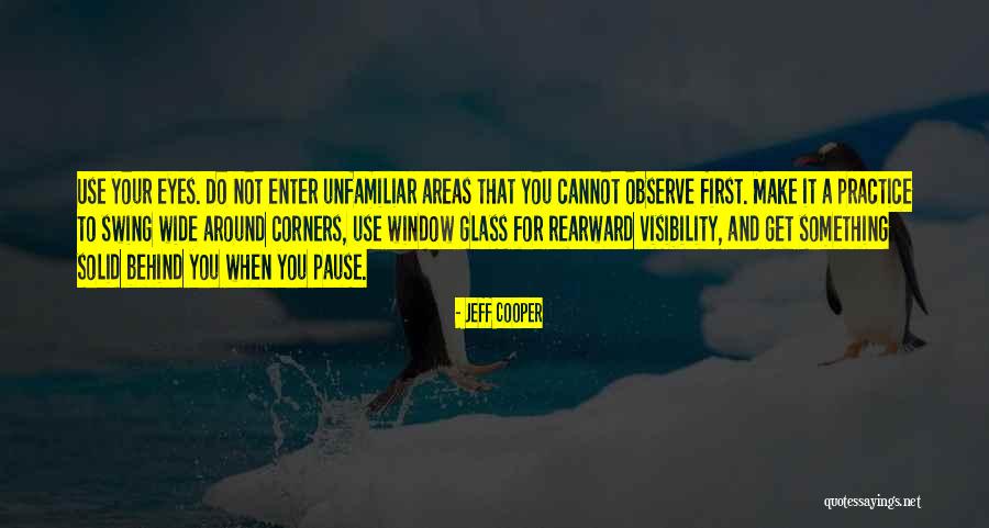 Practice Pause Quotes By Jeff Cooper Practice Pause Quotes By Jeff Cooper