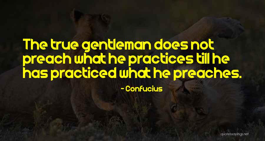 Practice Preach Quotes By Confucius