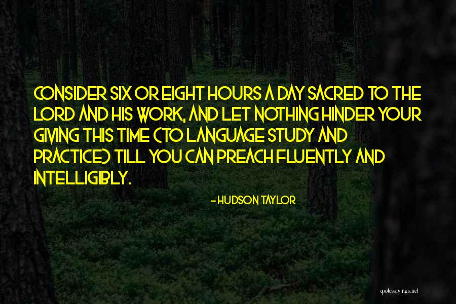 Practice Preach Quotes By Hudson Taylor