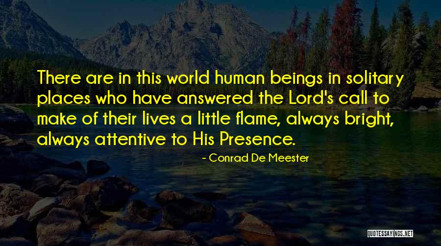 Practice Presence Of God Quotes By Conrad De Meester Practice Presence Of God Quotes By Conrad De Meester