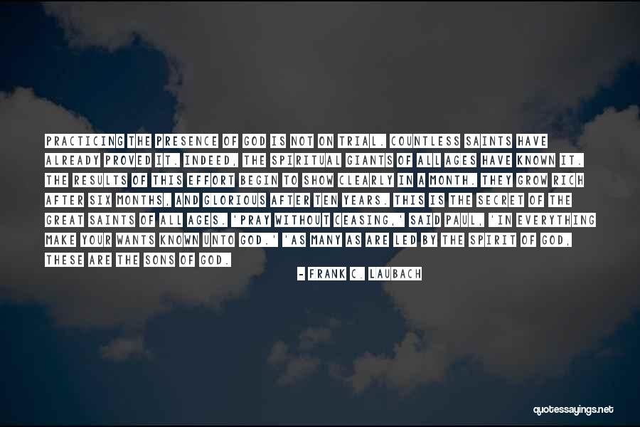 Practice Presence Of God Quotes By Frank C. Laubach Practice Presence Of God Quotes By Frank C. Laubach