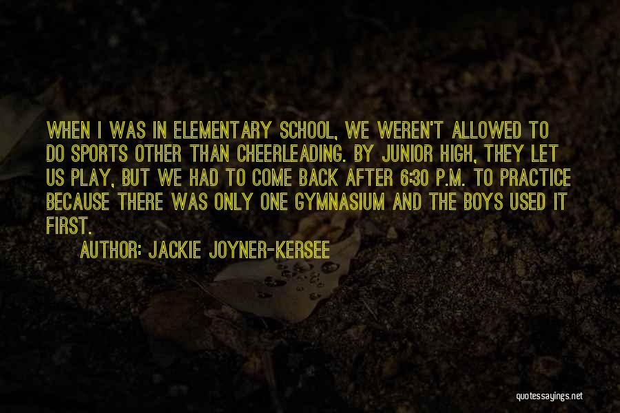 Practice Sports Quotes By Jackie Joyner-Kersee