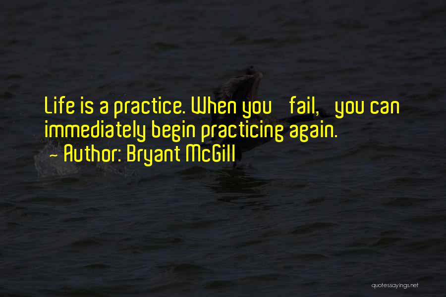 Practice Teaching Quotes By Bryant McGill