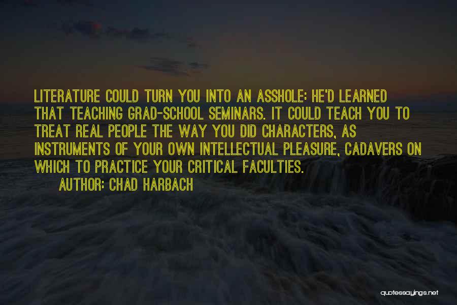 Practice Teaching Quotes By Chad Harbach