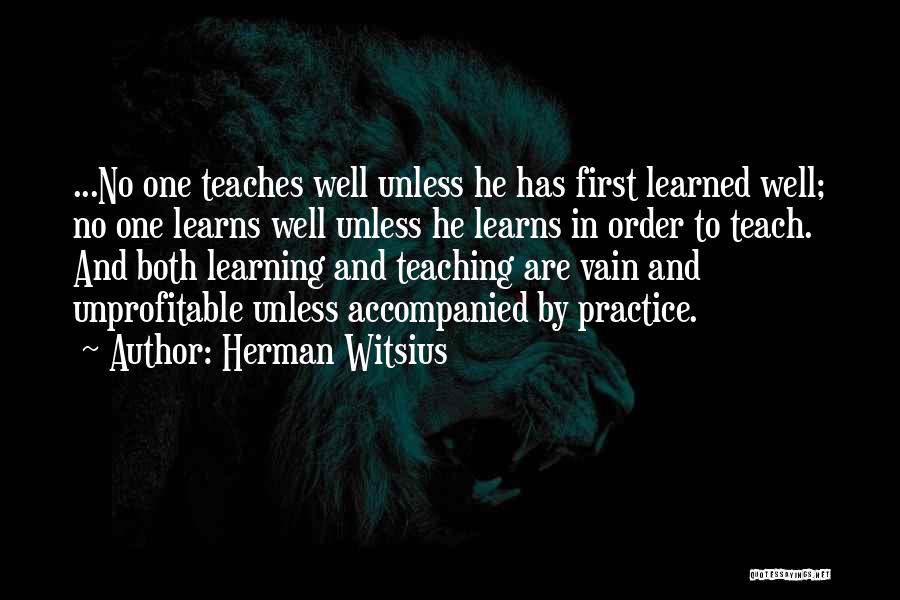 Practice Teaching Quotes By Herman Witsius