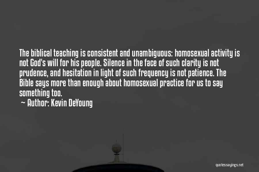 Practice Teaching Quotes By Kevin DeYoung