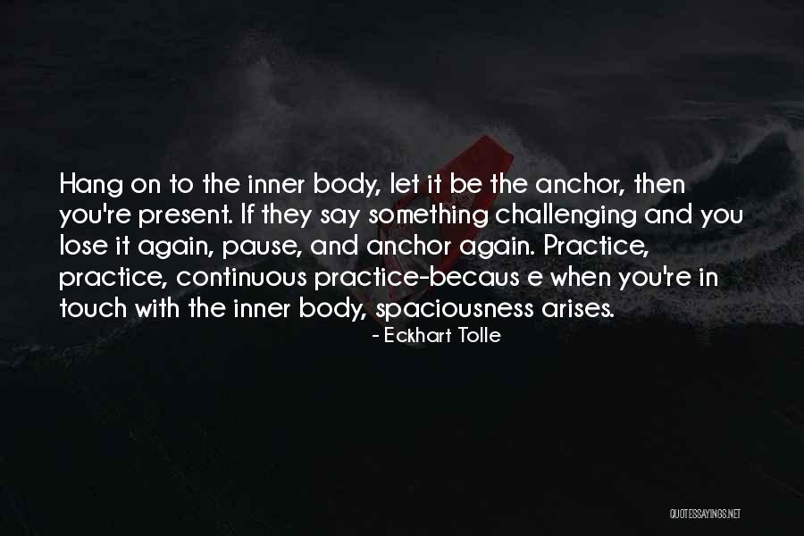 Practice The Pause Quotes By Eckhart Tolle