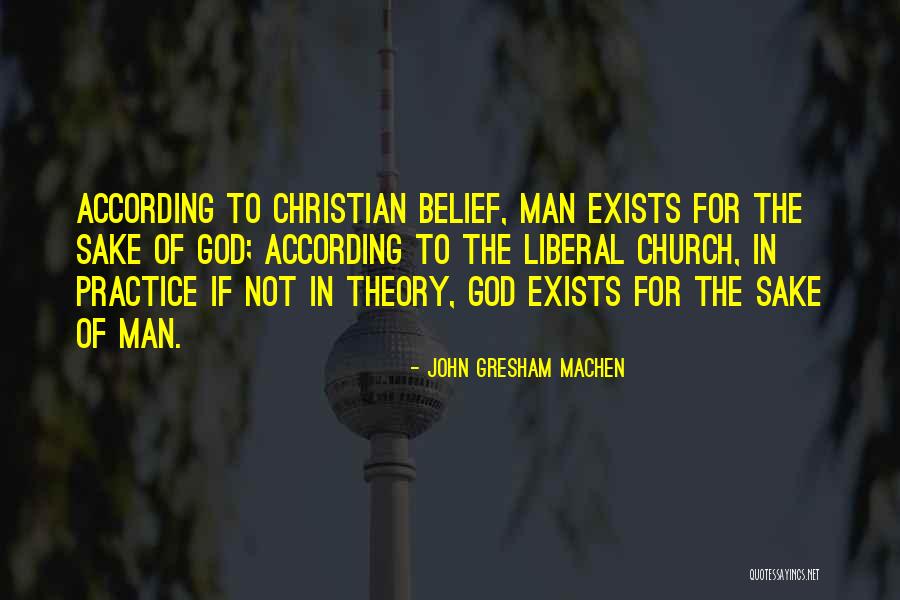 Practice Theory Quotes By John Gresham Machen Practice Theory Quotes By John Gresham Machen